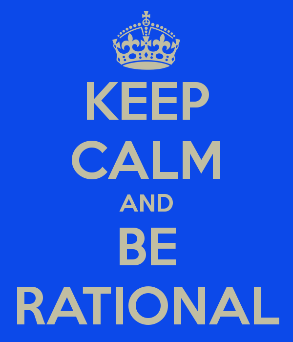 Keep Calm Be Rational