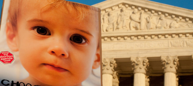 court abortion pro-life supreme court