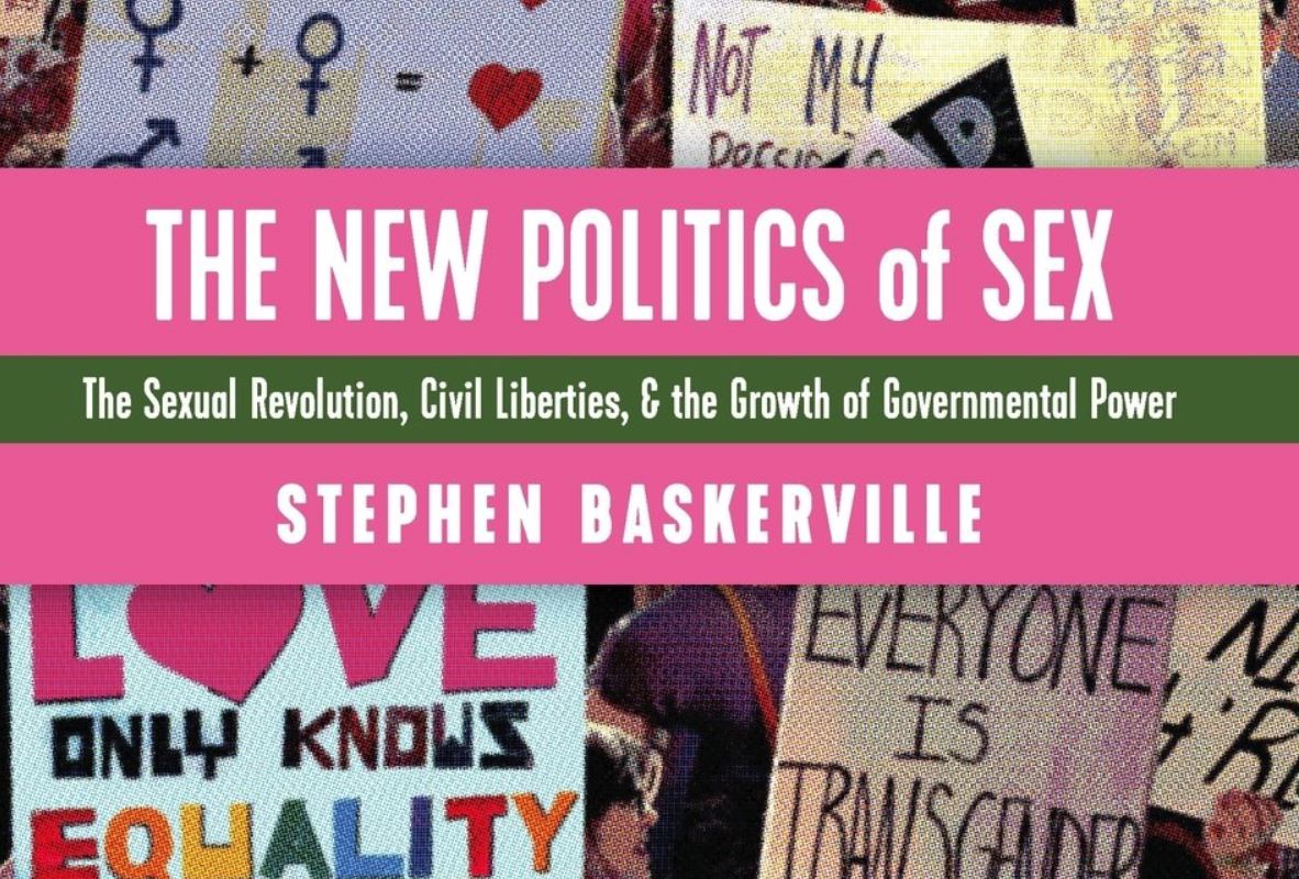 New Politics Of Sex Explains How Sexual Libertinism Grows Government