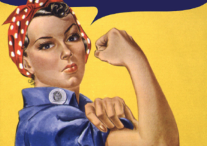 women, feminism, Rosie the Riveter