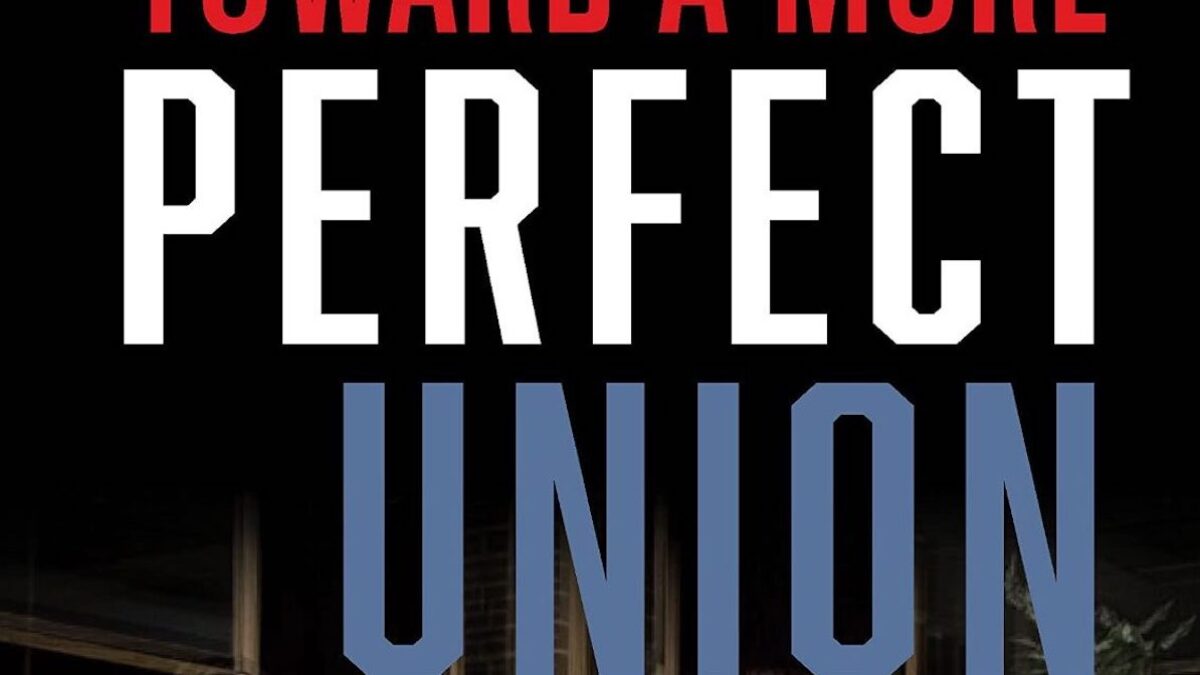 "Toward a more perfect union" book cover