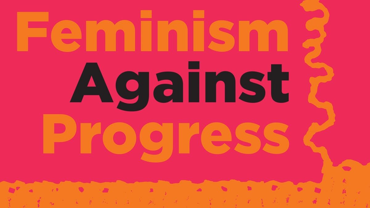 Feminism Against Progress by Mary Harrington book cover