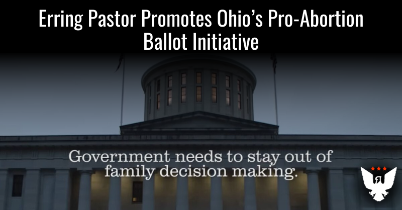 Erring Pastor Promotes Ohio's Pro-Abortion Ballot Initiative - Vimarsana News