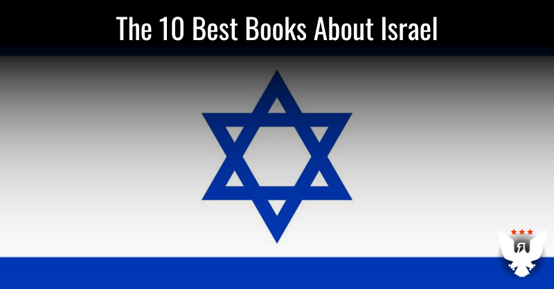 The 10 Best Books About Israel - Vimarsana News