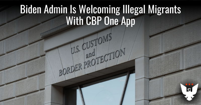 Biden Admin Is Welcoming Illegal Migrants With CBP One App - Vimarsana News