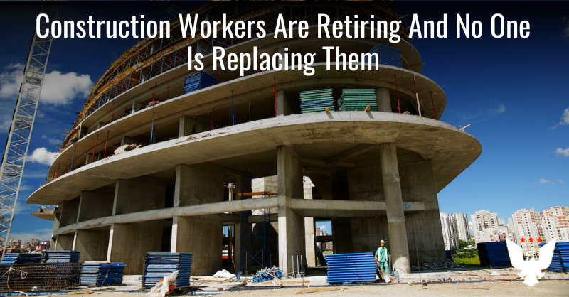 Construction Workers Are Retiring, And No One Is Replacing Them - Vimarsana News