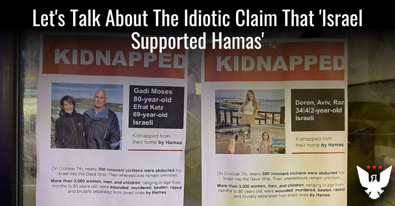 Let's Talk About The Idiotic Claim That 'Israel Supported Hamas' - Vimarsana News