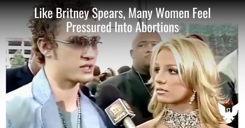 Like Britney Spears, Many Women Feel Pressured Into Abortions - Vimarsana News