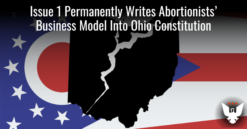Issue 1 Writes Abortionists' Business Model Into Ohio Constitution - Vimarsana News