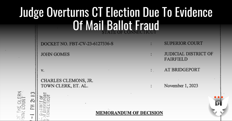 Judge Overturns CT Election Due To Evidence Of Mail Ballot Fraud - Vimarsana News