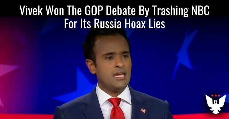 Vivek Won The GOP Debate By Trashing NBC For Its Russia Hoax Lies - Vimarsana News