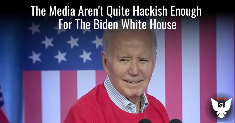 Media Aren't Quite Hackish Enough For The Biden White House - Vimarsana News