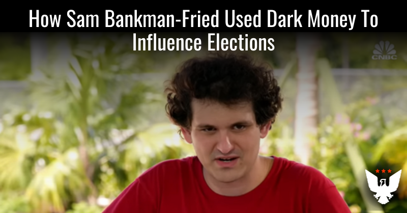 How Sam Bankman-Fried Used Dark Money To Influence Elections - Vimarsana News