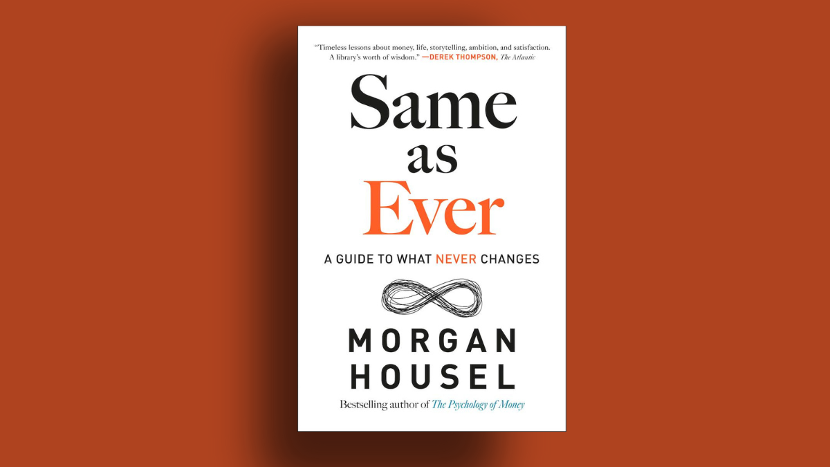 Morgan Housel’s book remains timeless as common sense endures.