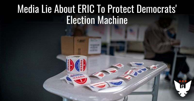 Media Lie About ERIC To Protect Democrats' Election Machine - Vimarsana News