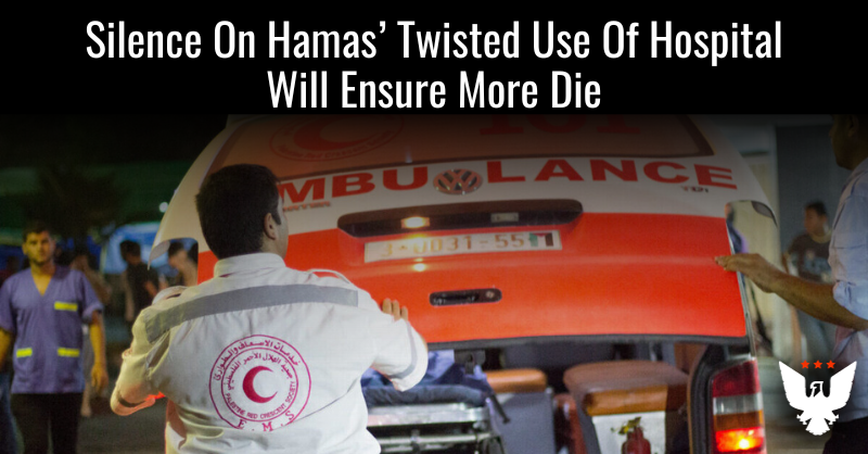 Silence On Hamas' Twisted Use Of Hospital Will Ensure More Die - Vimarsana News