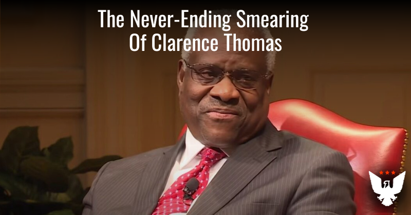 The Drive-By Smears Of Clarence Thomas Never End - Vimarsana News