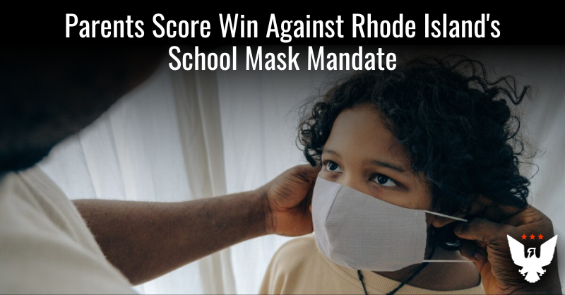 Parents Score Win Against Rhode Island's School Mask Mandate - Vimarsana News
