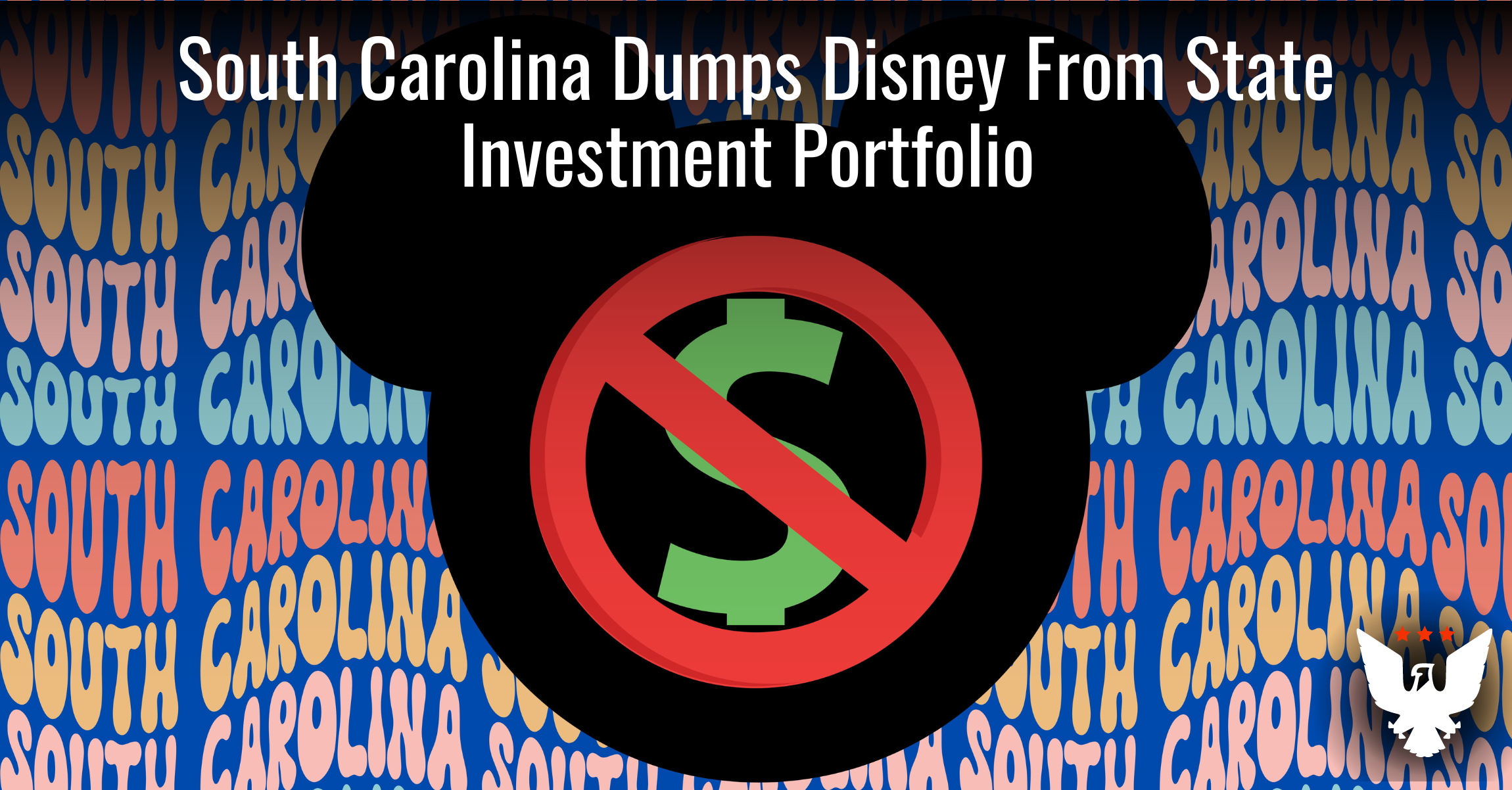 South Carolina Dumps Disney From State Investment Portfolio - Vimarsana News