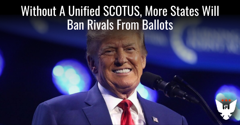 Without A Unified SCOTUS, More States Will Bar Rivals From Ballots - Vimarsana News