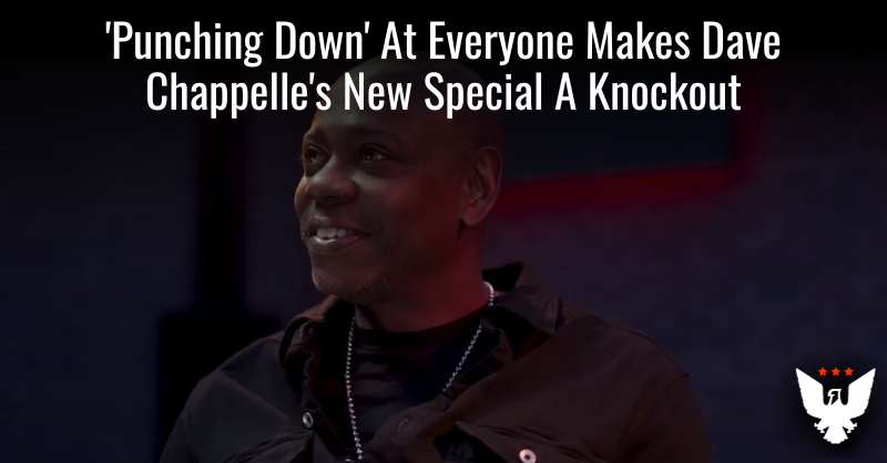 Punching Down At Everyone Makes Chappelle's Special A Knockout - Vimarsana News