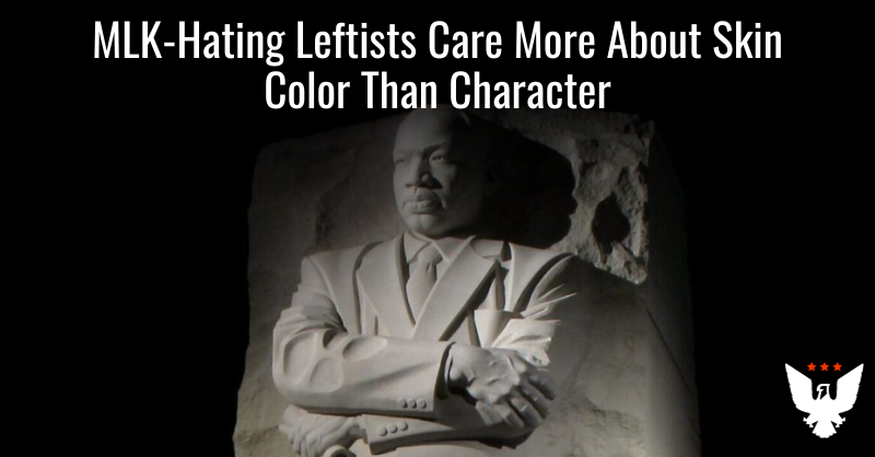 MLK-Hating Leftists Care More About Skin Color Than Character - Vimarsana News