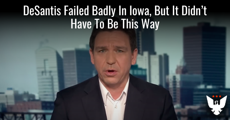 DeSantis Failed Badly In Iowa, But It Didn't Have To Be This Way - Vimarsana News