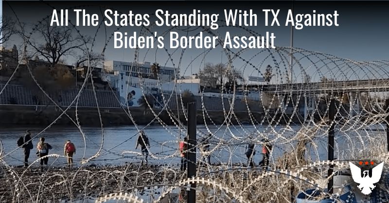 All The States Standing With TX Against Biden's Border Assault - Vimarsana News