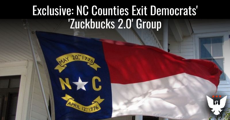 Exclusive: NC Counties Exit Democrats' 'Zuckbucks 2.0' Group - Vimarsana News