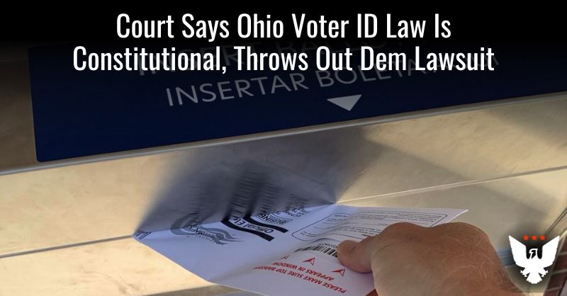 Court Says Ohio Voter ID Law Is Constitutional, Throws Out Dem Lawsuit - Vimarsana News