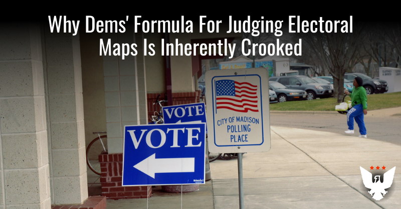 Why Dems' Formula For Judging Electoral Maps Is Inherently Crooked - Vimarsana News