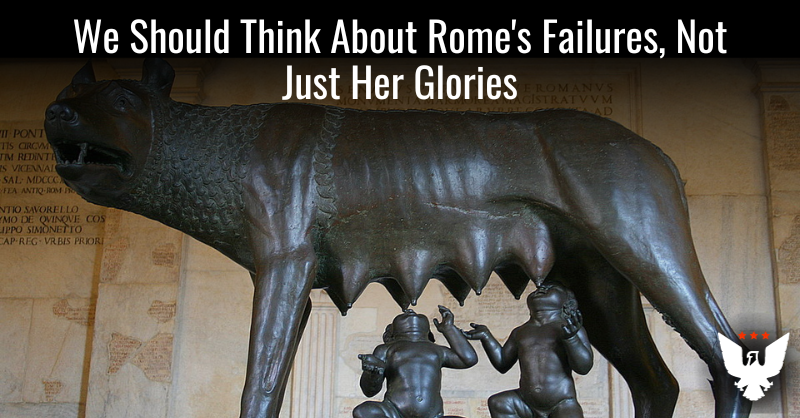 We Should Think About Rome — But Not For Her Glories - Vimarsana News