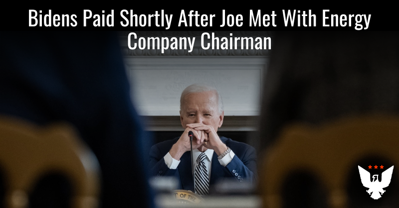 Bidens Paid Shortly After Joe Met With Energy Company Chairman - Vimarsana News