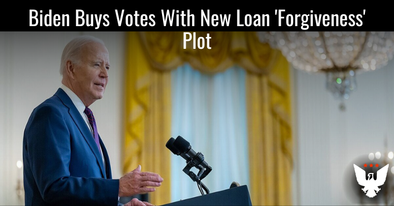 Biden Buys Votes With New Loan 'Forgiveness' Plot - Vimarsana News