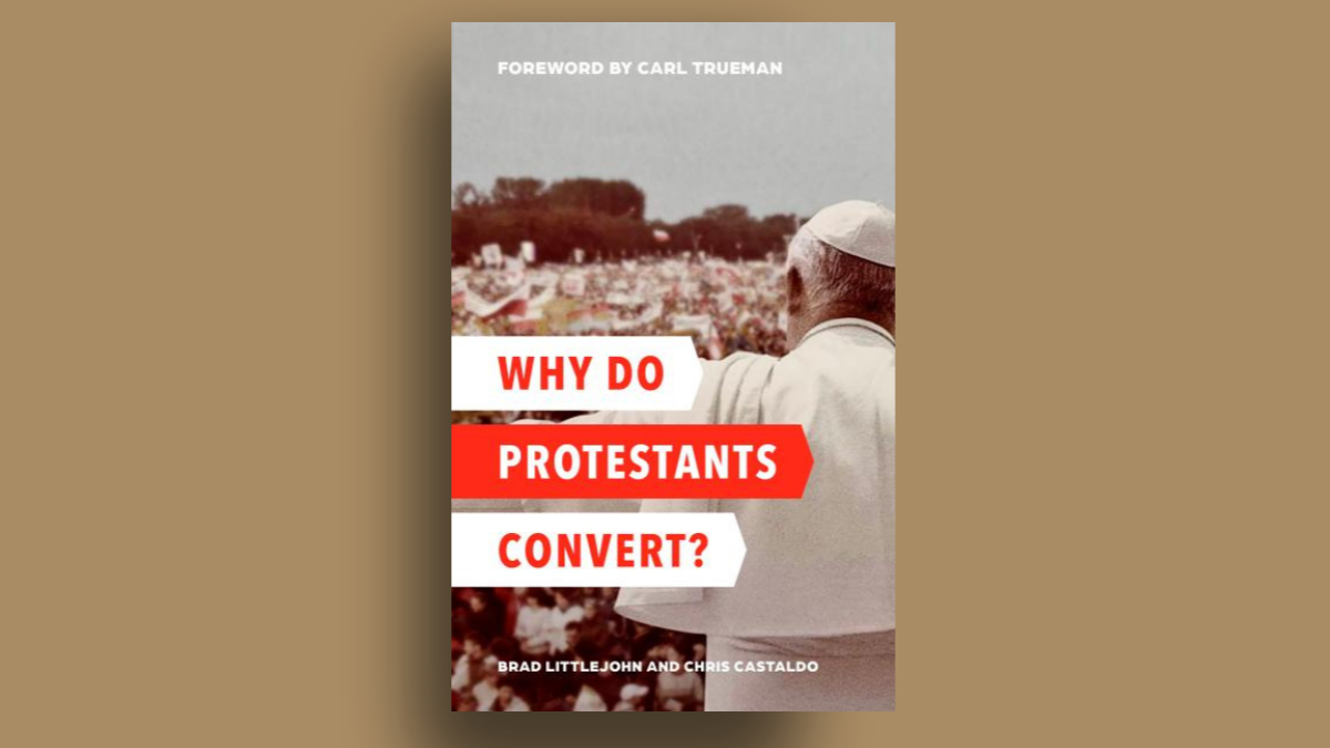 Why Do Protestants Convert book cover