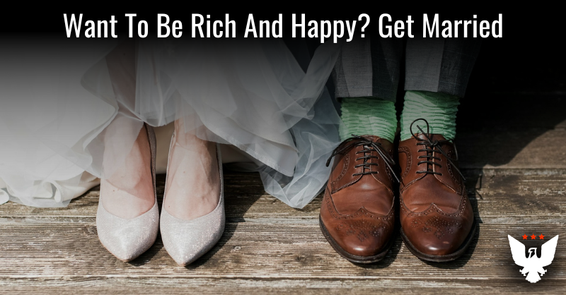 Want To Be Rich And Happy? Get Married - Vimarsana News