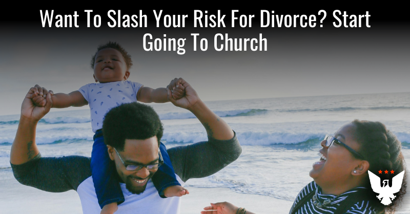 Want To Slash Your Risk For Divorce? Start Going To Church - Vimarsana News