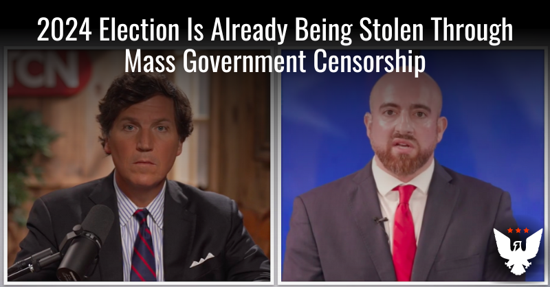 2024 Is Already Being Stolen Through Mass Gov't Censorship - Vimarsana News