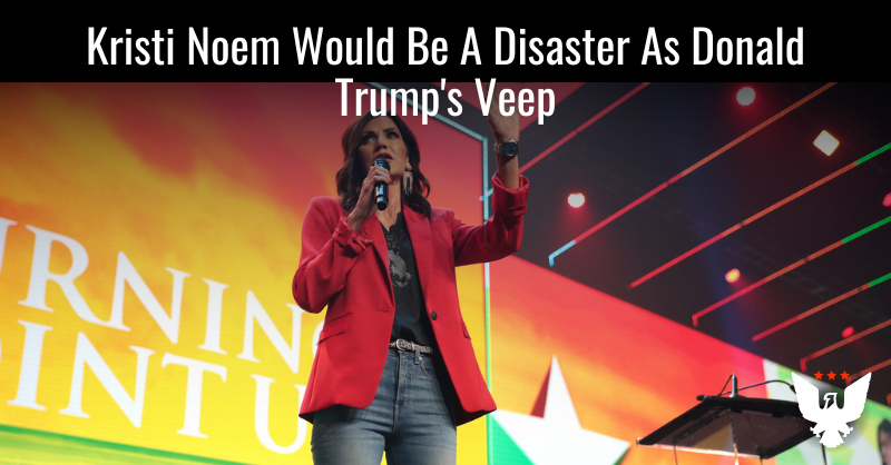 Kristi Noem Would Be A Disaster As Donald Trump's Veep - Vimarsana News