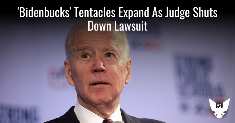 'Bidenbucks' Tentacles Expand As Judge Shuts Down Lawsuit - Vimarsana News