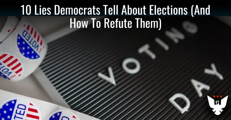 10 Lies Democrats Tell About Elections (And How To Refute Them) - Vimarsana News