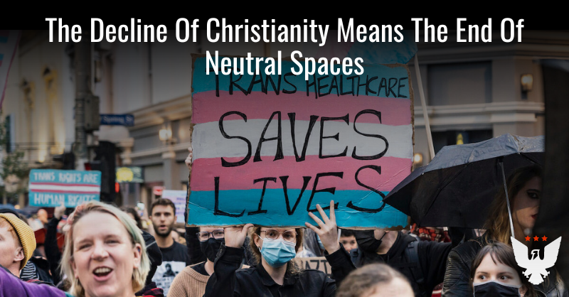 The Decline Of Christianity Means The End Of Neutral Spaces - Vimarsana News