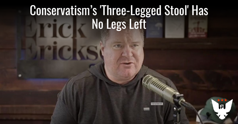 Conservatism's 'Three-Legged Stool' Has No Legs Left - Vimarsana News