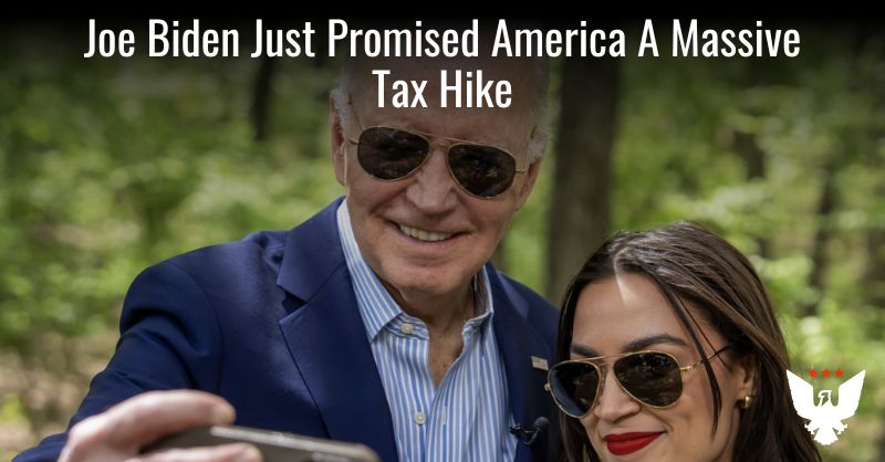 Joe Biden Just Promised America A Massive Tax Hike - Vimarsana News