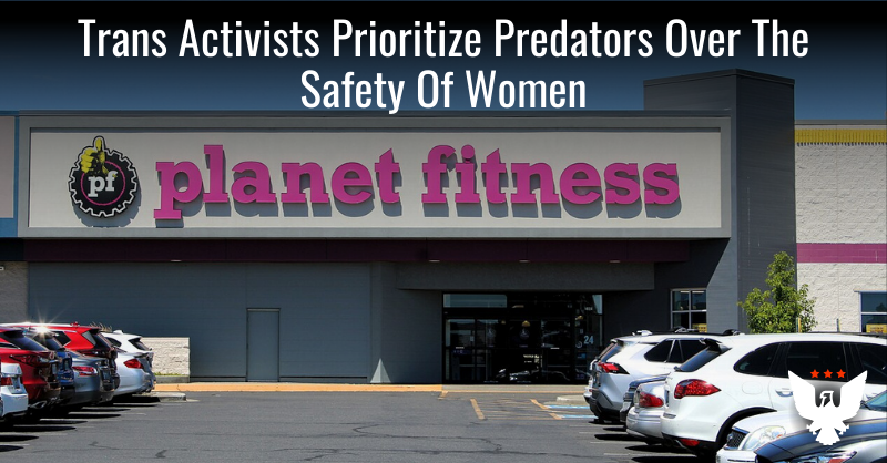 Trans Activists Prioritize Predators Over The Safety Of Women - Vimarsana News