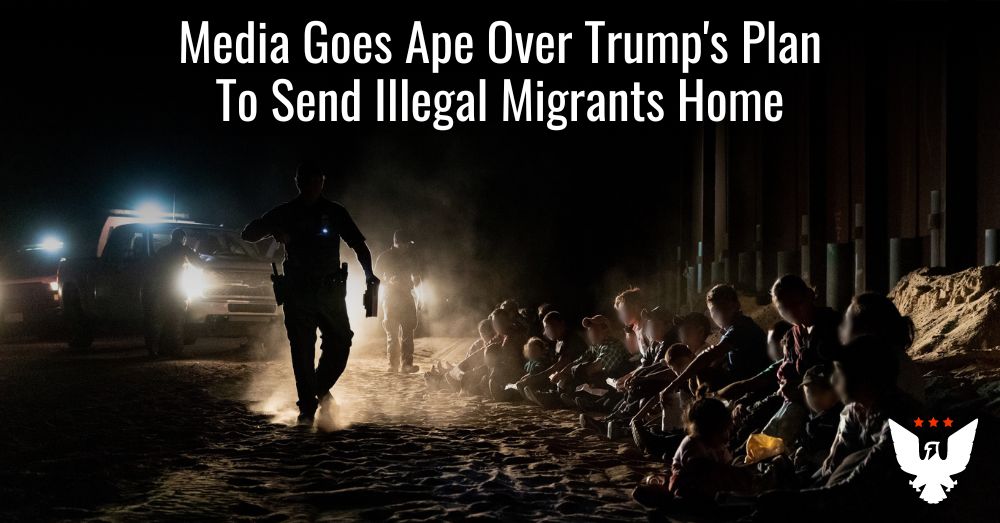 Media Goes Ape Over Trump's Plan To Send Illegal Migrants Home - Vimarsana News