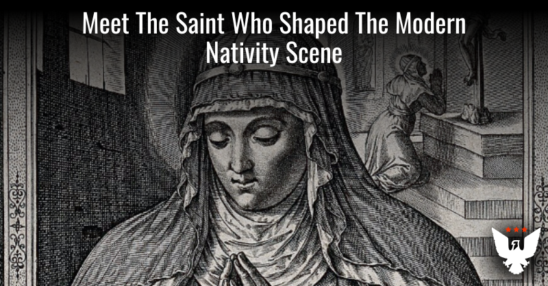 Meet The Saint Who Shaped The Modern Nativity Scene