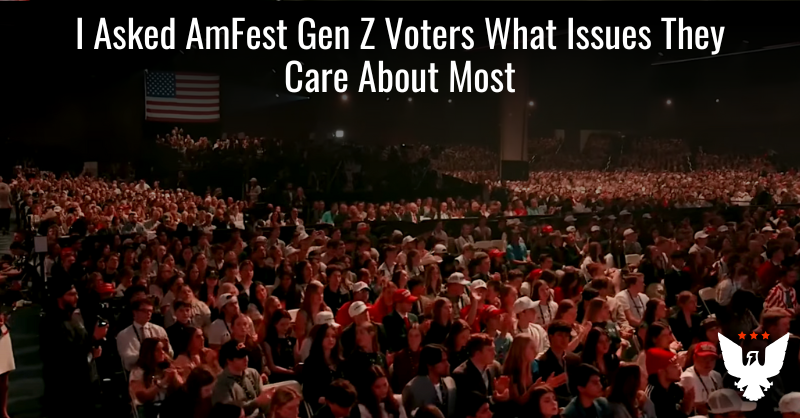 I Asked AmFest Gen Z Voters What Issues They Care About Most